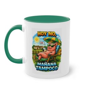 Taza de café 2 Tonos — Hoy no, mañana tampoco