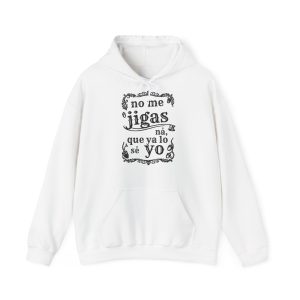 Sudadera extremeña “No me jigas ná, que ya lo sé yo”