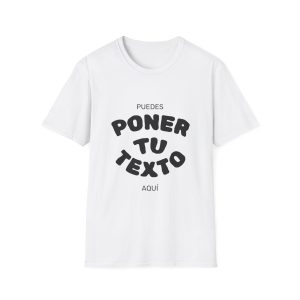 Camiseta unisex personalizable — 'Puedes Poner Tu Texto Aquí'